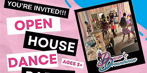 Dancer's Dreamhouse Open House Dance Party Fall 2026