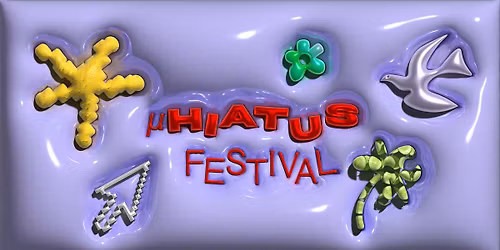 \u00b5HIATUS 2025 | festiwal sztuki awangardowej dla dzieci i rodzic\u00f3w | mikroHiatus