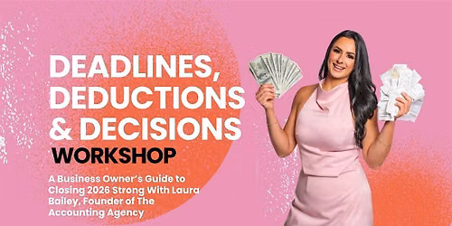 Deadlines, Deductions & Decisions