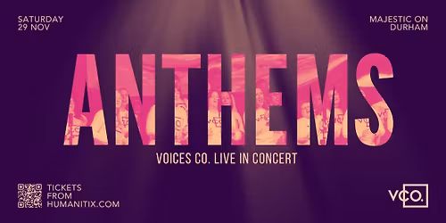 ANTHEMS: Voices Co. Live In Concert