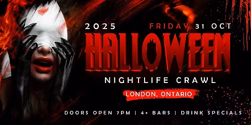 Halloween Nightlife Crawl London, Ontario 2025