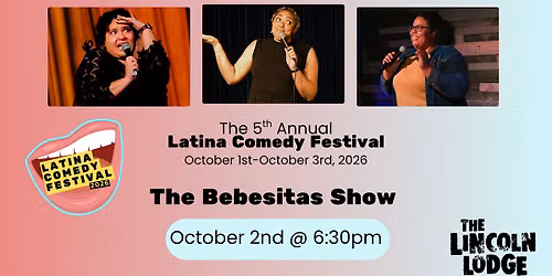 Latina Comedy Festival Presents: The Bebesitas Show