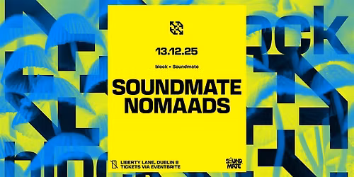 block. Soundmate x Nomaads