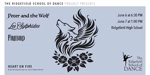 Peter and the Wolf, Firebird, Les Sylphides, and Heart on Fire - The Ridgefield School of Dance