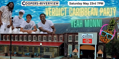 The Verdict Reggae Soca Band  performs at Cooper's Riverview 7pm