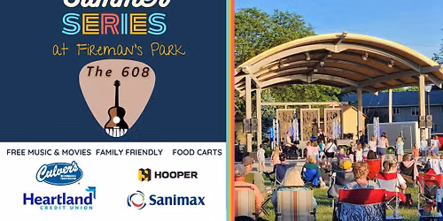 Summer Series at Fireman's Park: The 608
