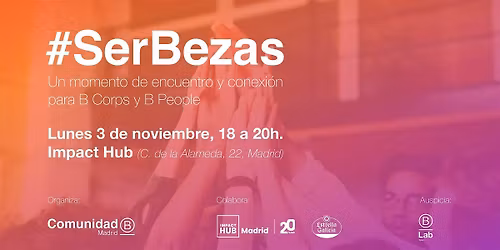 #SerBezas en Impact Hub Madrid