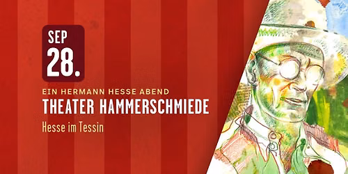 KULT\u00dcR \u2013 ein Hermann-Hesse-Abend mit Theater Hammerschmiede