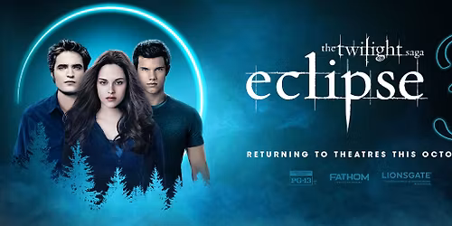 Eclipse presented by Fathom Entertainment