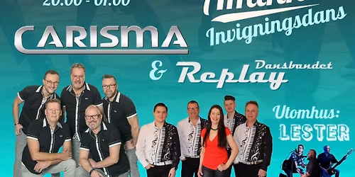 Invigningsdans med Carisma & Replay (Utescen: Lester)