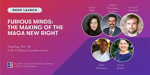 Book Launch : Laura Field, Furious Minds: The Making of the MAGA New Right