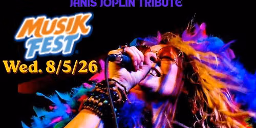 Experience Janis at Musikfest STAGE- Payrow Plaza \/ Stadtplatz