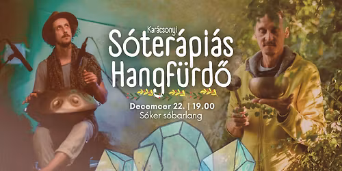 Kar\u00e1csonyi S\u00f3ter\u00e1pi\u00e1s Hangf\u00fcrd\u00f3 Feri & Beni