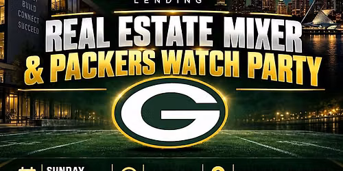Real Estate Mixer and Packers Watch Party