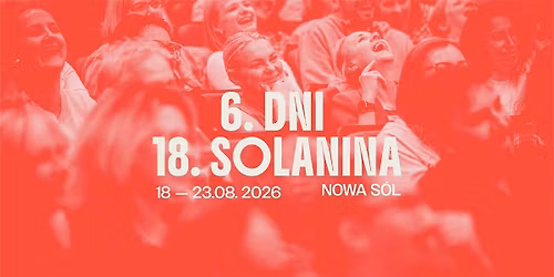 W 2026 dosol\u0119 na OSIEMNASTCE Solanin Film Festiwal!