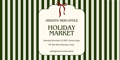 Heights Mercantile Holiday Market 2025