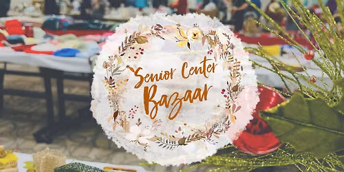 Senior Center Bazaar