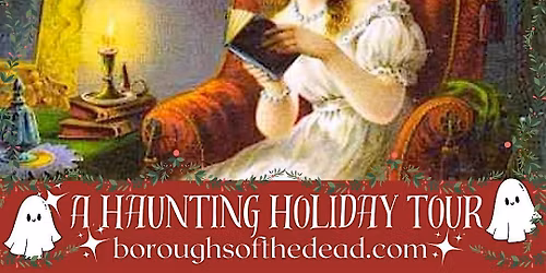 Ghosts of Christmas Past: A Haunting Holiday Tour