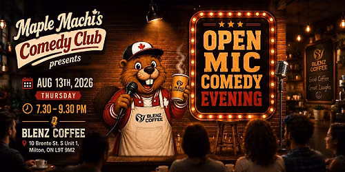 Maple Machi's Presents: Grounds for Comedy | Open Mic