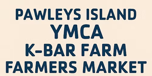 Tuesdays K-Bar Farm\u2019s Farmers Market at the Pawley\u2019s Island YMCA