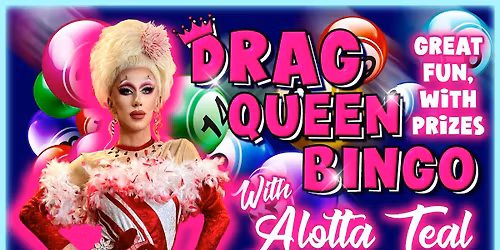 Drag Bingo with Alotta Teal