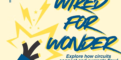 Wired for Wonder Summer Camp at LCM!