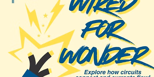 Wired for Wonder Summer Camp at LCM!