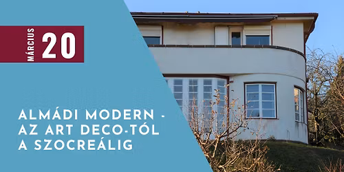 Alm\u00e1di modern \u2013 Az art deco-t\u00f3l a szocre\u00e1lig - v\u00e1rosi s\u00e9ta Balatonalm\u00e1diban