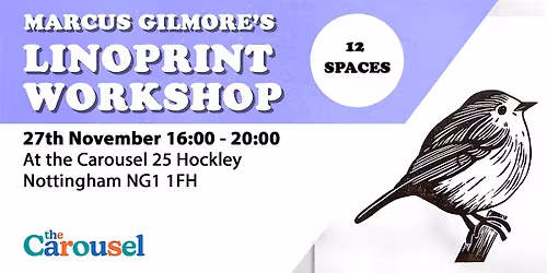 Linoprint Workshop at The Carousel Nottingham 27th November 16:00 - 20:00