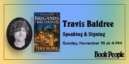 BookPeople Presents: Travis Baldree - Brigands & Breadknives