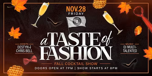 \u2728 A Taste of Fashion: Fall Cocktail Show \u2728