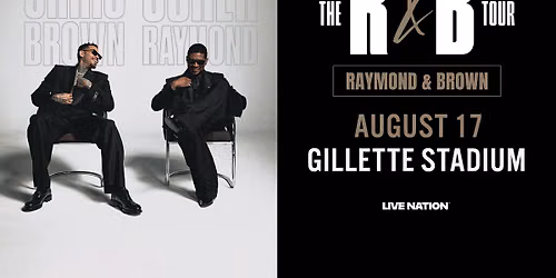 Usher & Chris Brown Foxborough Tickets