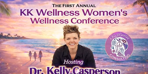 KK Wellness Consulting First Annual Women's Wellness Conference 