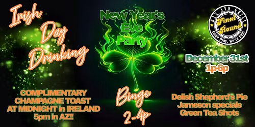 Irish DAY DRINKING New Year's Eve Party!