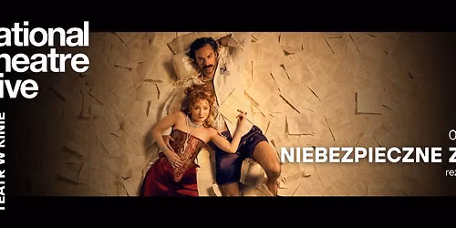 Niebezpieczne zwi\u0105zki | TEATR W KINIE | National Theatre Live