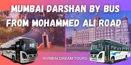 Mumbai Darshan by Bus from Mohammed Ali Road