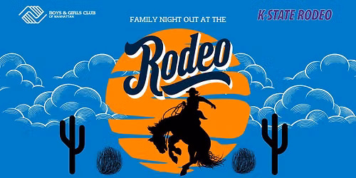 Boys & Girls Club Family Night at the Rodeo