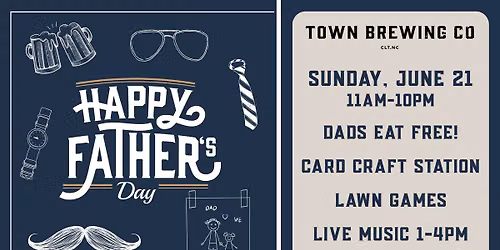 Father's Day Celebration @ Town Brewing Co.