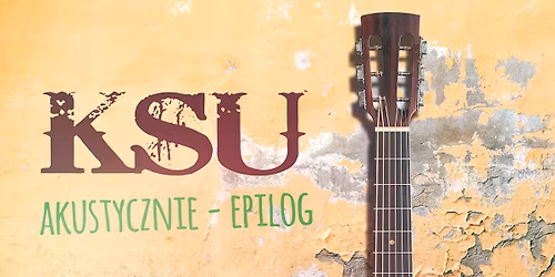 KSU Akustycznie|Bydgoszcz - Filharmonia Pomorska