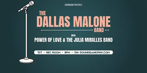 The Dallas Malone Band w\/ Power of Love & The Julia Miralles Band - Live at Rec Room!