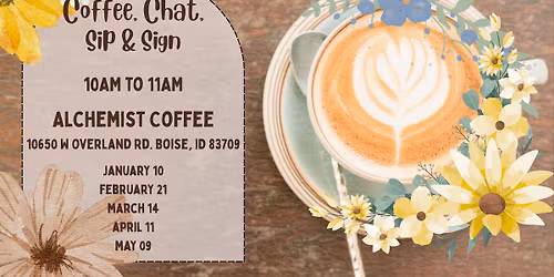 Coffee, Chat, Sip & Sign - SPRING SEMESTER 2026