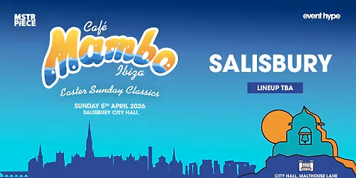 Cafe Mambo Ibiza 'Easter Sunday Classics' at Salisbury City Hall