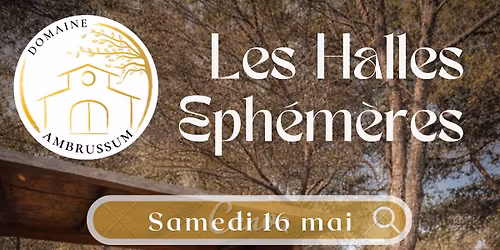 LES HALLES \u00c9PH\u00c9M\u00c8RES