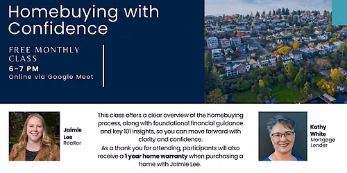 Homebuying with Confidence - Homebuyers & Sellers Class - FREE