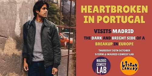 Heartbroken in Portugal visits MADRID - Comedy about Dating Disasters