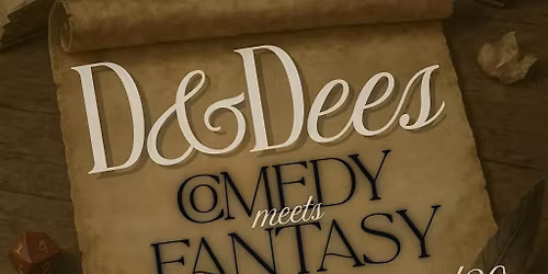 D & Dees LEVEL 2: Live action Dungeons & Dragons meets Comedy