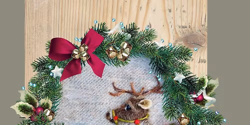 Christmas Reindeer Felting Workshop