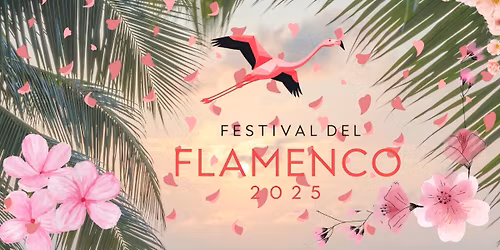 Festival del Flamenco 2025