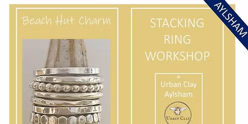 Stacking Ring Workshop - \u00a380 