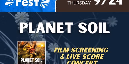 Climate Fest: 'Planet Soil' screening with live Dan Padley score